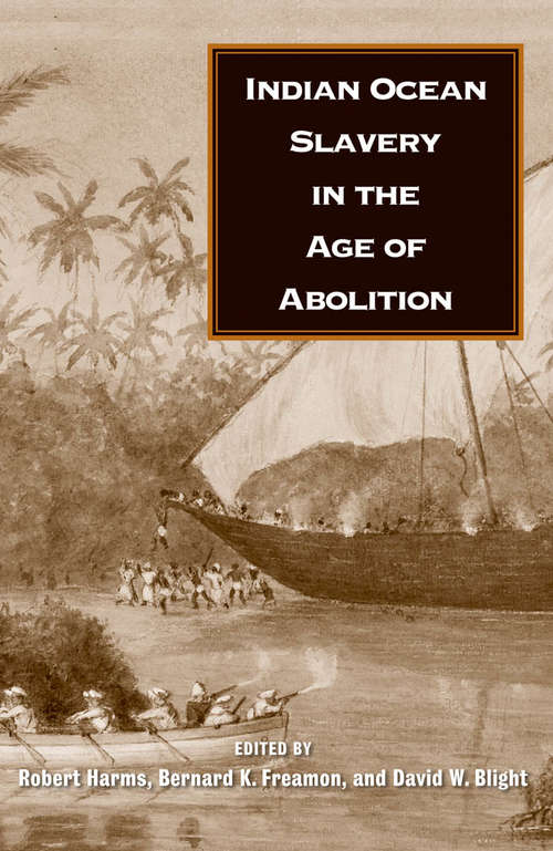 Book cover of Indian Ocean Slavery in the Age of Abolition