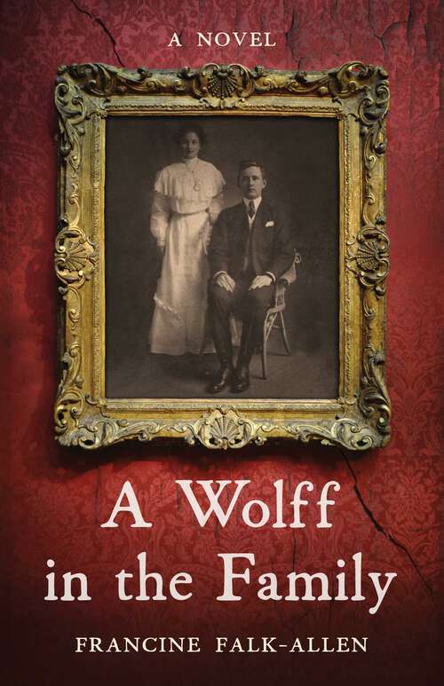 Book cover of A Wolff in the Family: A Novel