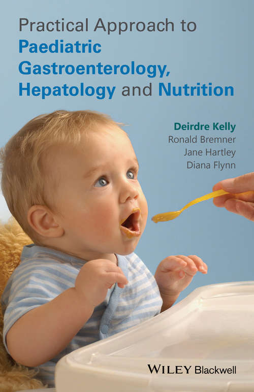 Book cover of Practical Approach to Pediatric Gastroenterology, Hepatology and Nutrition