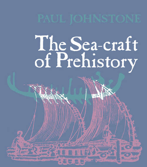 Book cover of The Sea-Craft of Prehistory (2)