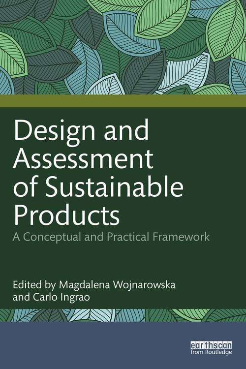 Book cover of Design and Assessment of Sustainable Products: A Conceptual and Practical Framework