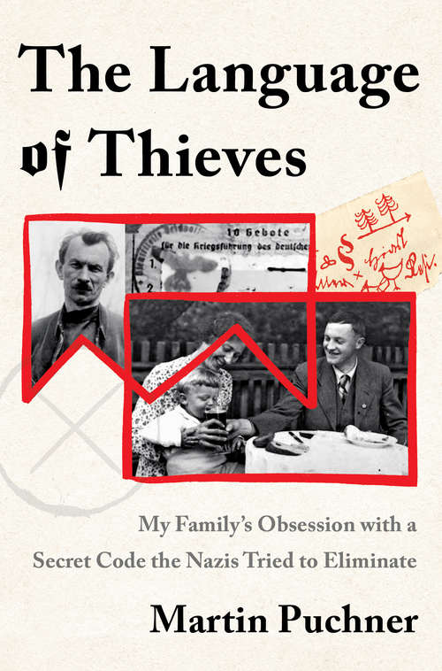 Book cover of The Language of Thieves: My Family's Obsession With A Secret Code The Nazis Tried To Eliminate
