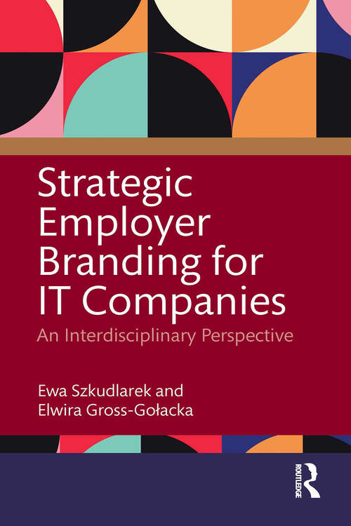 Book cover of Strategic Employer Branding for IT Companies: An Interdisciplinary Perspective