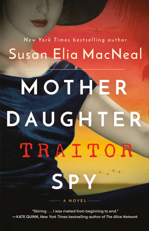 Book cover of Mother Daughter Traitor Spy: A Novel