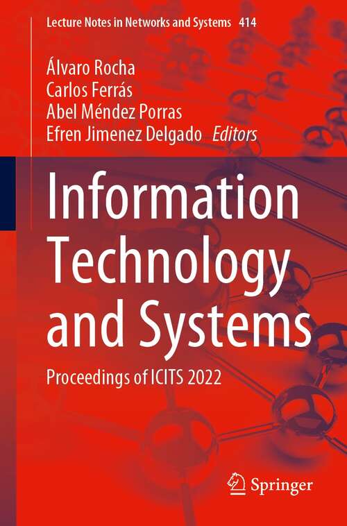 Book cover of Information Technology and Systems: Proceedings of ICITS 2022 (1st ed. 2022) (Lecture Notes in Networks and Systems #414)
