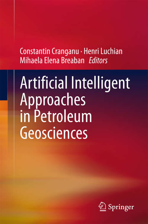 Book cover of Artificial Intelligent Approaches in Petroleum Geosciences