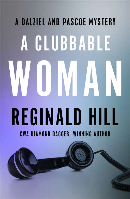 Book cover of A Clubbable Woman (The Dalziel and Pascoe Mysteries #1)