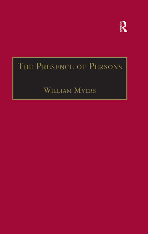 Book cover of The Presence of Persons: Essays on Literature, Science and Philosophy in the Nineteenth Century (The Nineteenth Century Series)