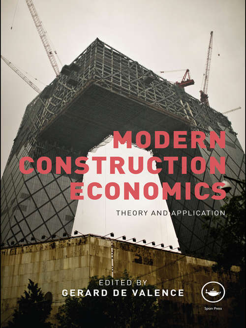 Book cover of Modern Construction Economics: Theory and Application