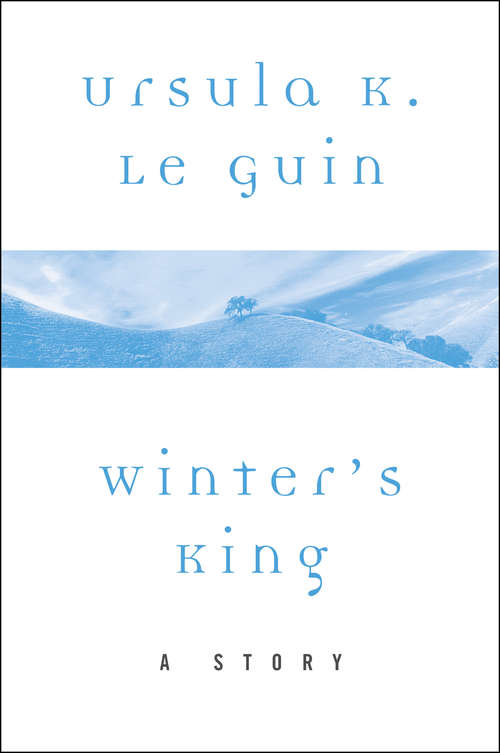 Book cover of Winter's King: A Story