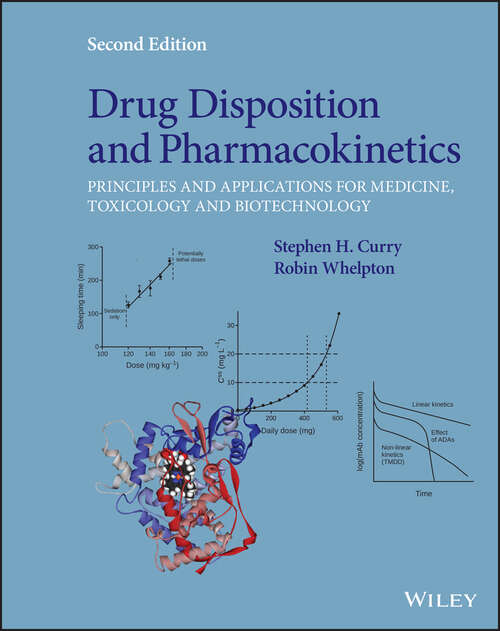 Book cover of Drug Disposition and Pharmacokinetics: Principles and Applications for Medicine, Toxicology and Biotechnology (2)