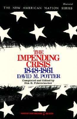Book cover of The Impending Crisis: America Before the Civil War, 1848-1861 (Oxford History of the United States)