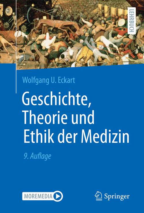 Book cover of Geschichte, Theorie und Ethik der Medizin (9. Aufl. 2021)