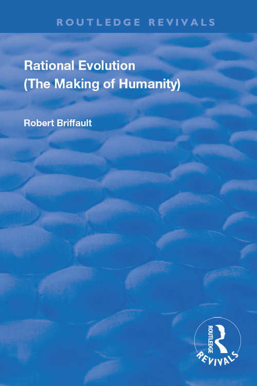 Book cover of Rational Evolution: The Making of Humanity (Routledge Revivals)