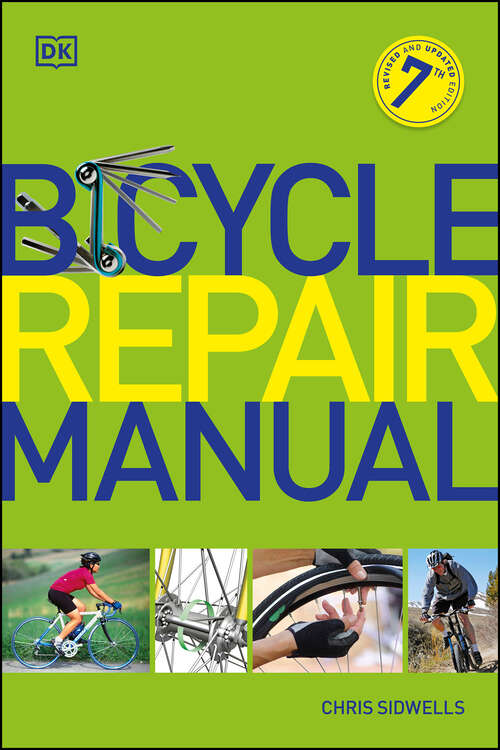 Book cover of Bicycle Repair Manual, Seventh Edition (DK Sports Guides)