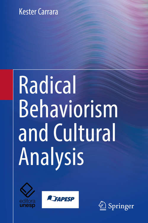 Book cover of Radical Behaviorism and Cultural Analysis (1st ed. 2018)