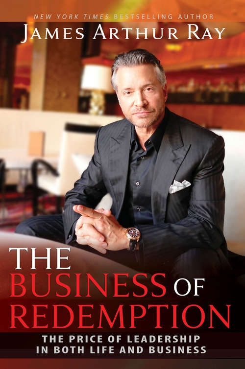Book cover of The Business of Redemption: The Price of Leadership in Both Life and Business