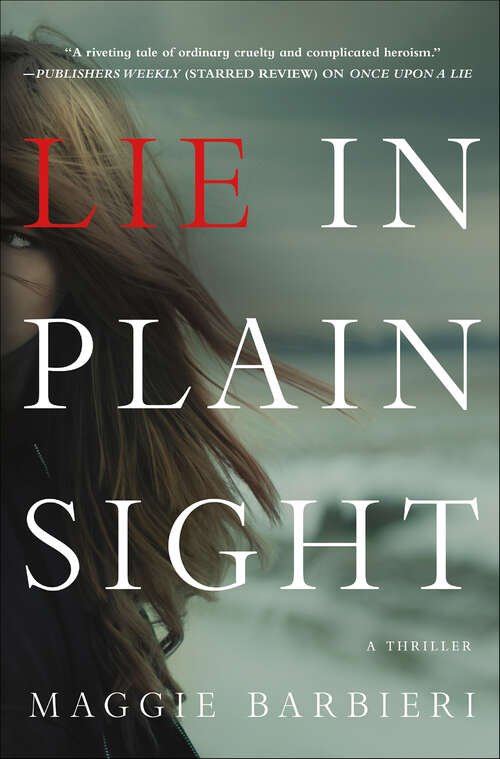 Book cover of Lie in Plain Sight: A Thriller (Maeve Conlon Novels #3)