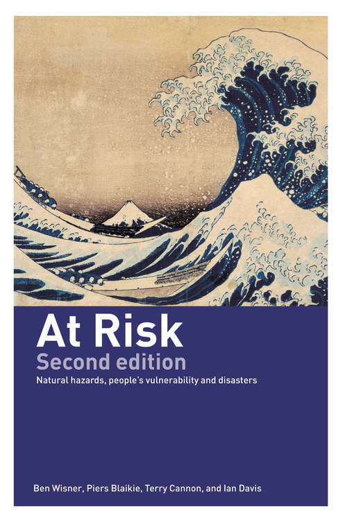 Book cover of At Risk: Natural Hazards, People's Vulnerability and Disasters (2)