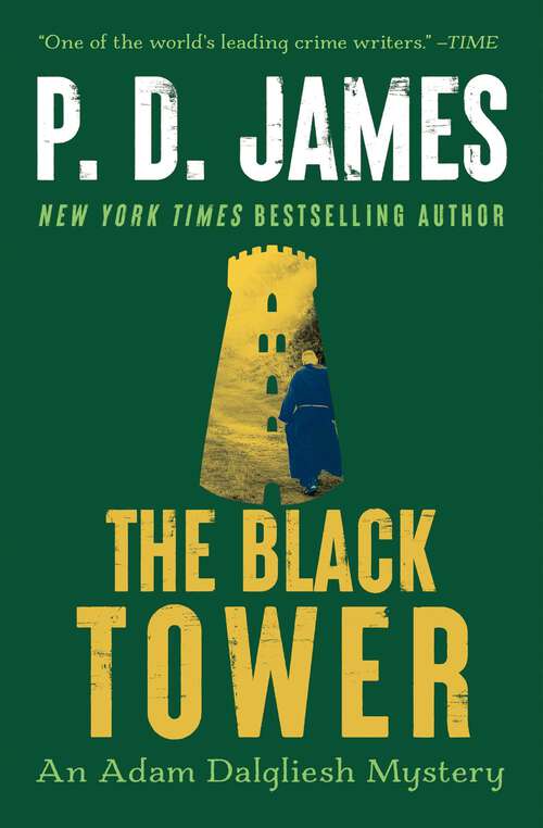 Book cover of The Black Tower: An Adam Dalgliesh Mystery (Adam Dalgliesh Mystery #5)