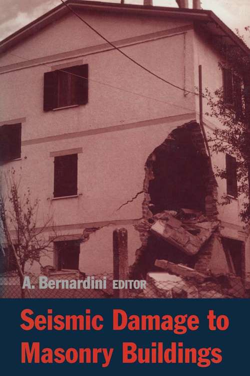 Book cover of Seismic Damage to Masonry Buildings: Proceedings of the International Workshop, Padova, Italy, 25-27 June, 1998