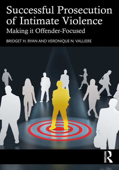 Book cover of Successful Prosecution of Intimate Violence: Making it Offender-Focused