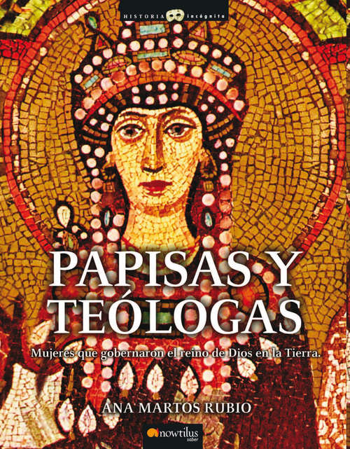 Book cover of Papisas y teólogas (Historia Incógnita)