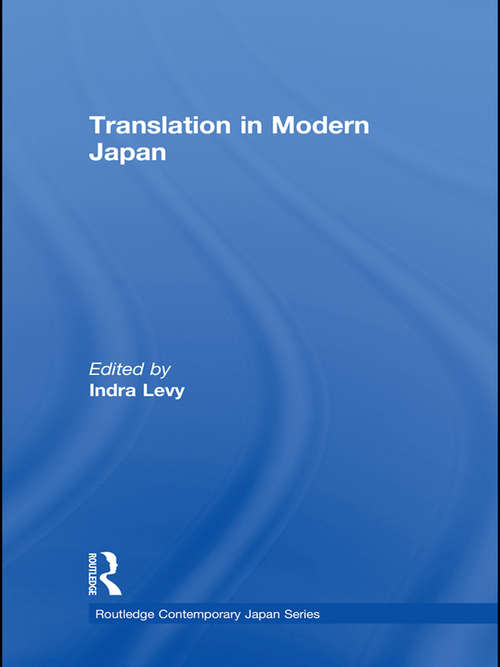 Book cover of Translation in Modern Japan (Routledge Contemporary Japan Series)