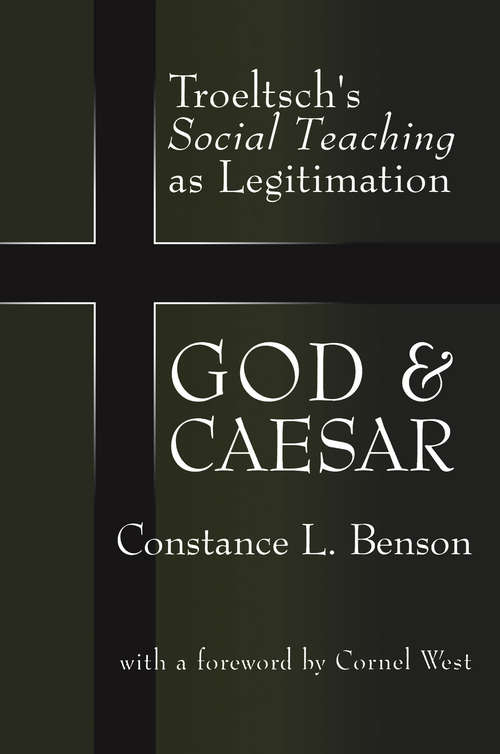 Book cover of God and Caesar: Troeltsch's Social Teaching as Legitimation