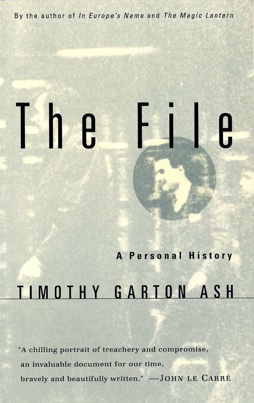 Book cover of The File: A Personal History