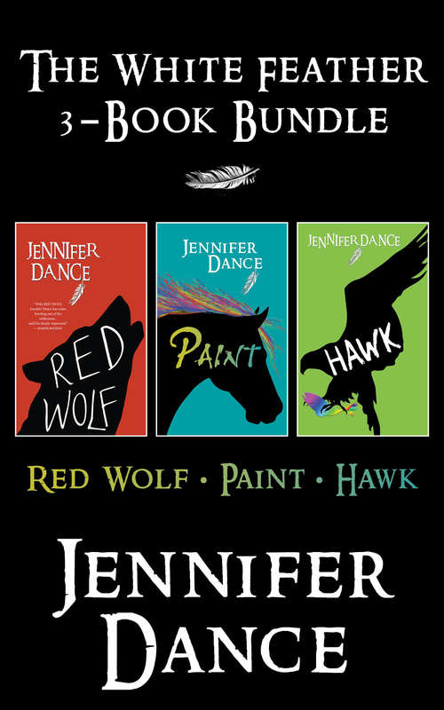 Book cover of White Feather 3-Book Bundle: Red Wolf / Paint / Hawk