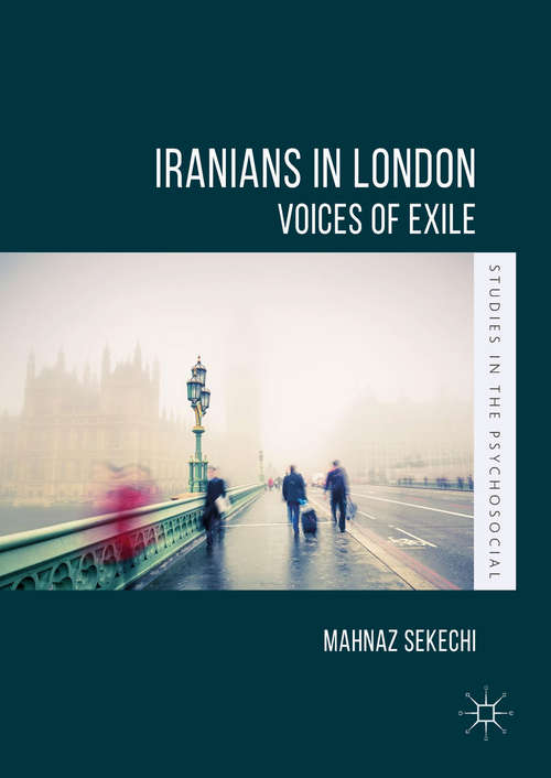 Book cover of Iranians in London: Voices of Exile (Studies in the Psychosocial)
