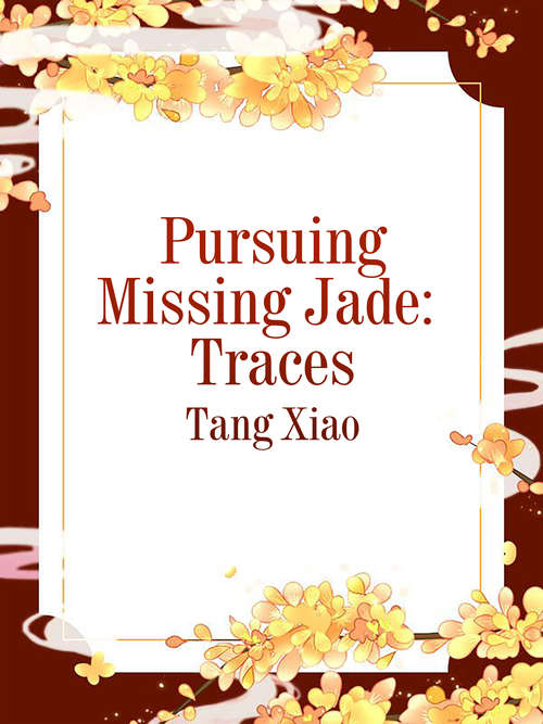 Book cover of Pursuing Missing Jade: Volume 1 (Volume 1 #1)