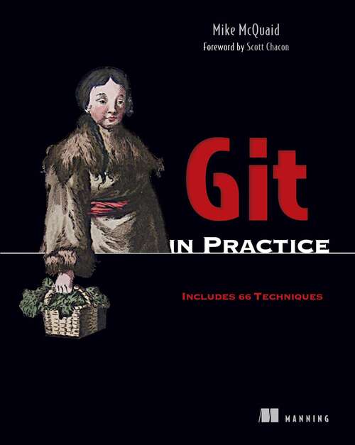 Book cover of Git in Practice: Includes 66 Techniques