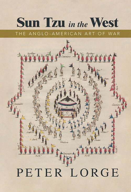 Book cover of Sun Tzu in the West: The Anglo-American Art of War