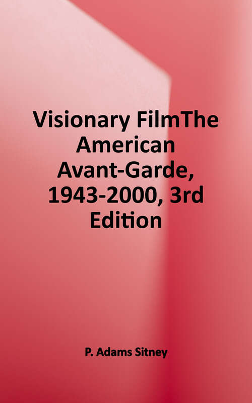 Book cover of Visionary Film: The American Avant-Garde, 1943-2000 (Third Edition)