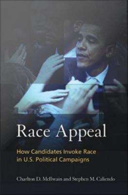 Book cover of Race Appeal: How Candidates Invoke Race in U.S. Political Campaigns