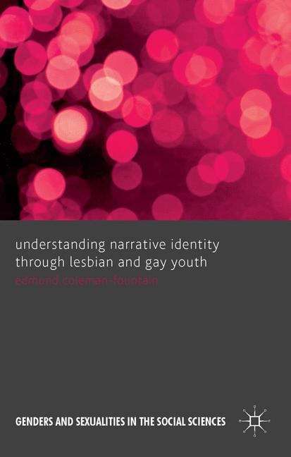 Book cover of Understanding Narrative Identity Through Lesbian and Gay Youth