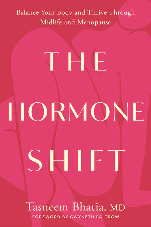 Book cover of The Hormone Shift: Balance Your Body and Thrive Through Midlife and Menopause (Goop Press)