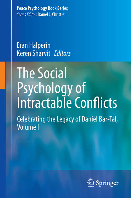 Book cover of The Social Psychology of Intractable Conflicts