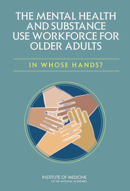 Book cover of The Mental Health and Substance Use Workforce for Older Adults