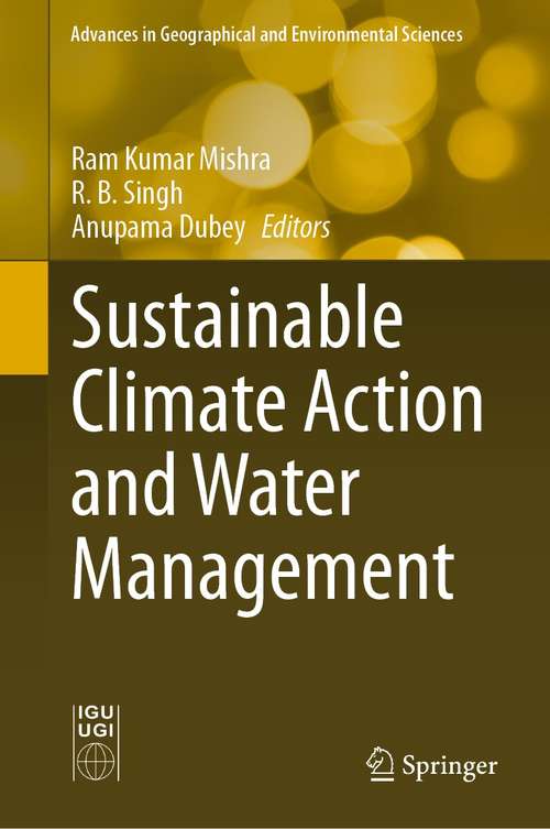 Book cover of Sustainable Climate Action and Water Management (1st ed. 2021) (Advances in Geographical and Environmental Sciences)