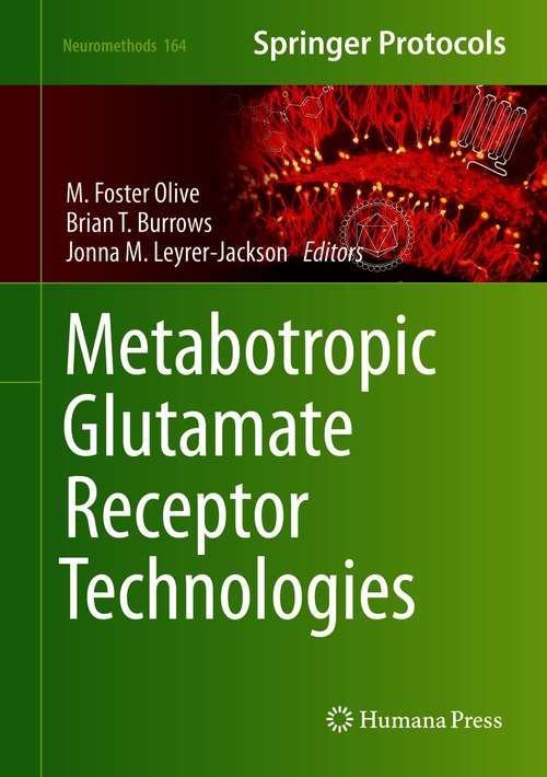 Book cover of Metabotropic Glutamate Receptor Technologies (1st ed. 2021) (Neuromethods #164)