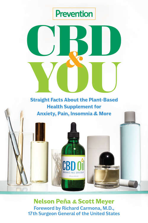 Book cover of Prevention CBD & You: Straight Facts about the Plant-Based Health Supplement for Anxiety, Pain, Insomnia & More