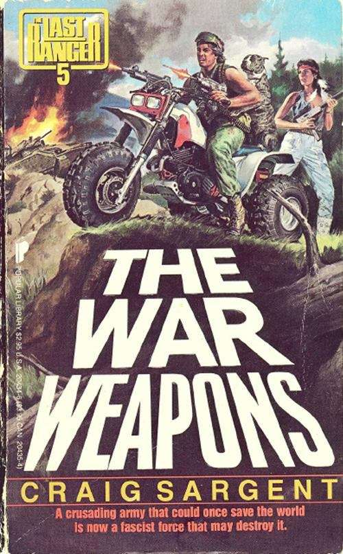 Book cover of Last Ranger: War Weapons - Book #5