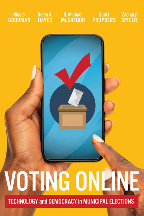 Book cover of Voting Online: Technology and Democracy in Municipal Elections (McGill-Queen's Studies in Urban Governance)
