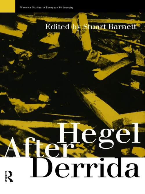 Book cover of Hegel After Derrida (Warwick Studies in European Philosophy)