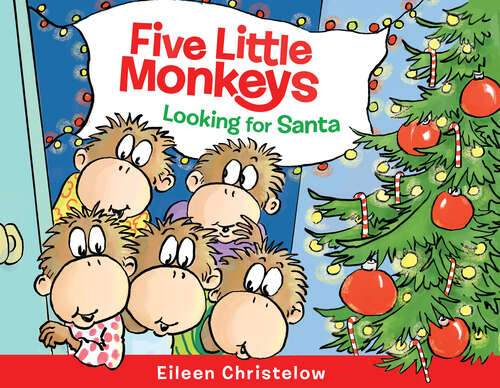 Book cover of Five Little Monkeys Looking for Santa (A Five Little Monkeys Story)