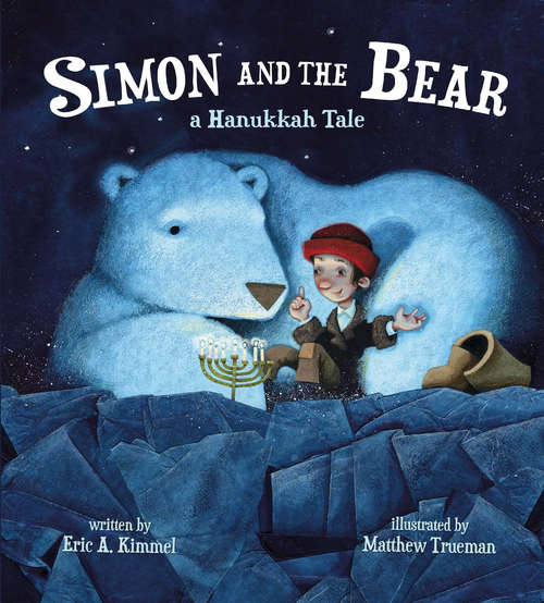 Book cover of Simon and the Bear: A Hanukkah Tale