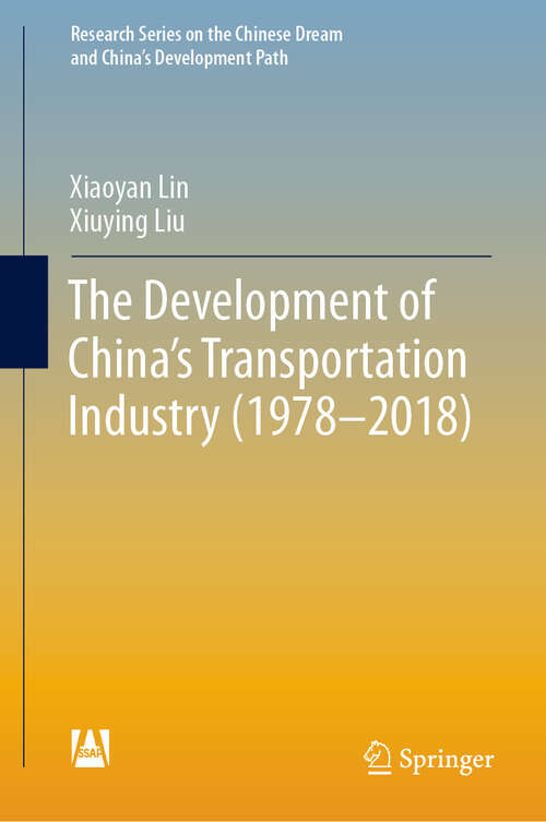 Book cover of The Development of China's Transportation Industry (2024) (Research Series on the Chinese Dream and China’s Development Path)